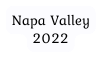 Napa Valley 2022