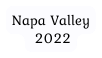 Napa Valley 2022